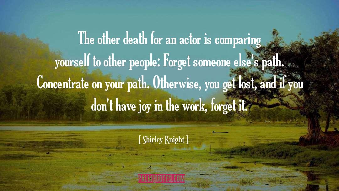 Shirley Knight Quotes: The other death for an