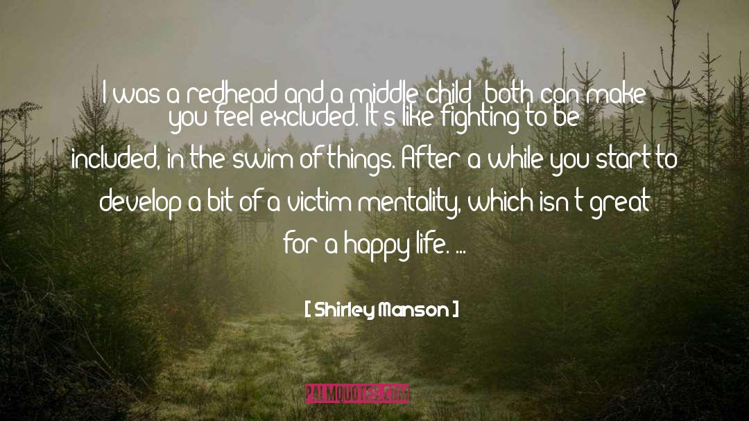 Shirley Manson Quotes: I was a redhead and