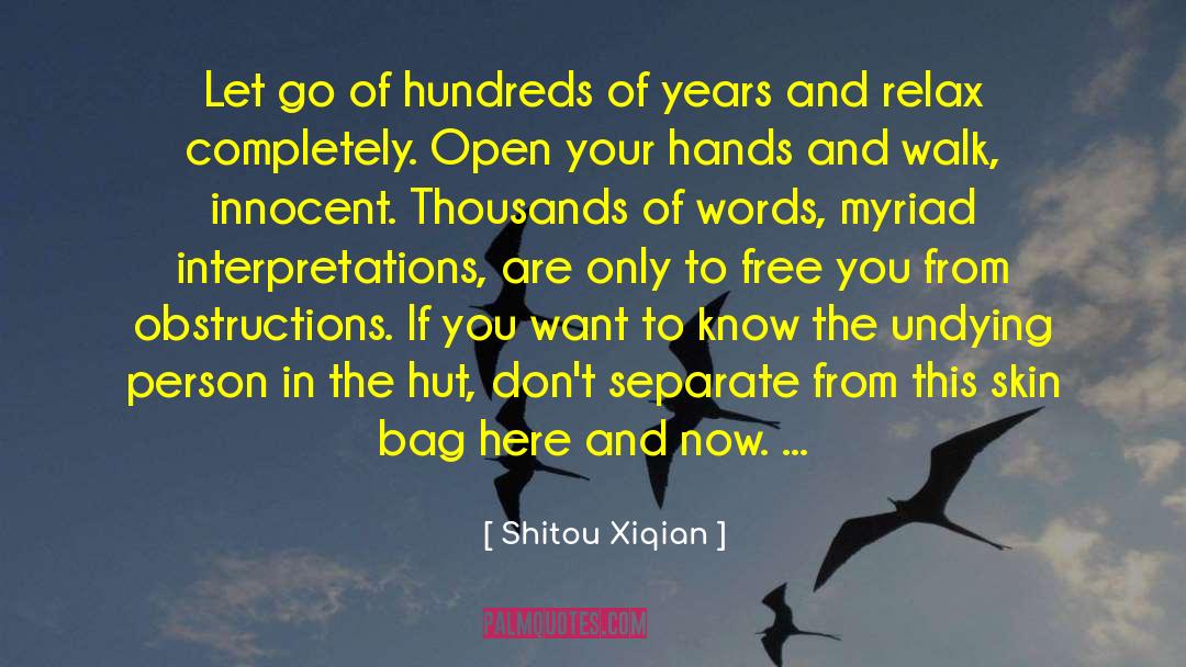 Shitou Xiqian Quotes: Let go of hundreds of