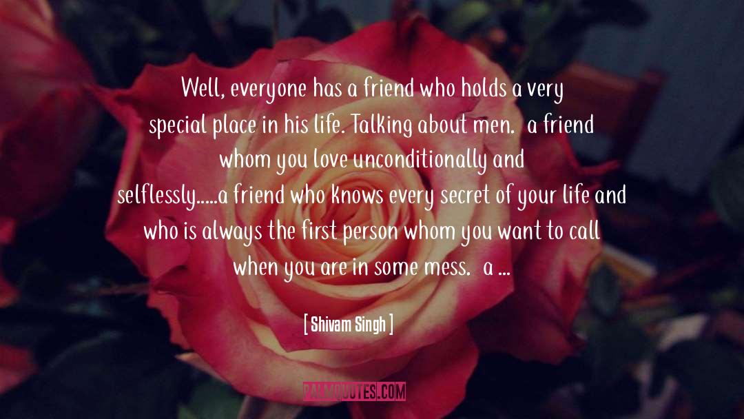 Shivam Singh Quotes: Well, everyone has a friend