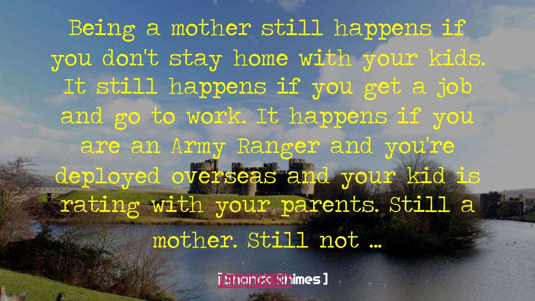 Shonda Rhimes Quotes: Being a mother still happens