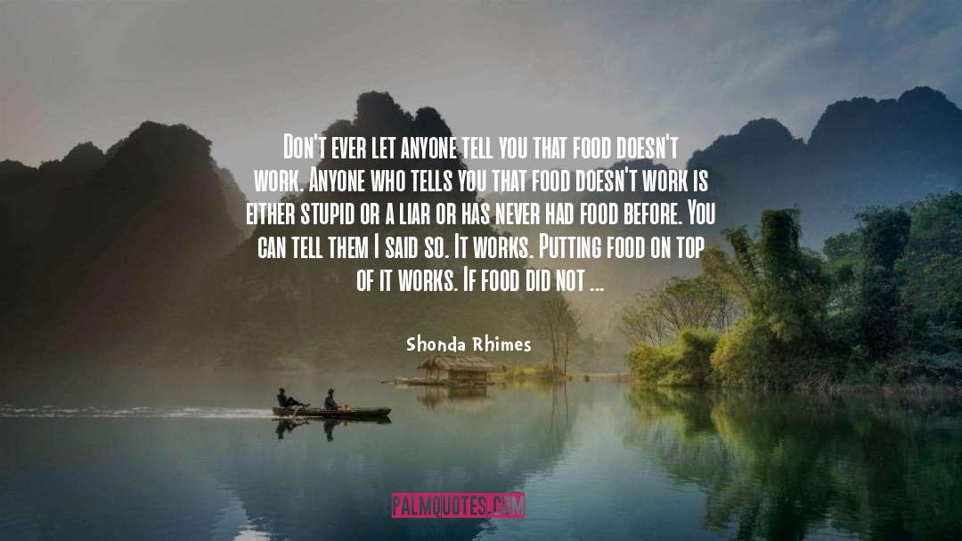 Shonda Rhimes Quotes: Don't ever let anyone tell