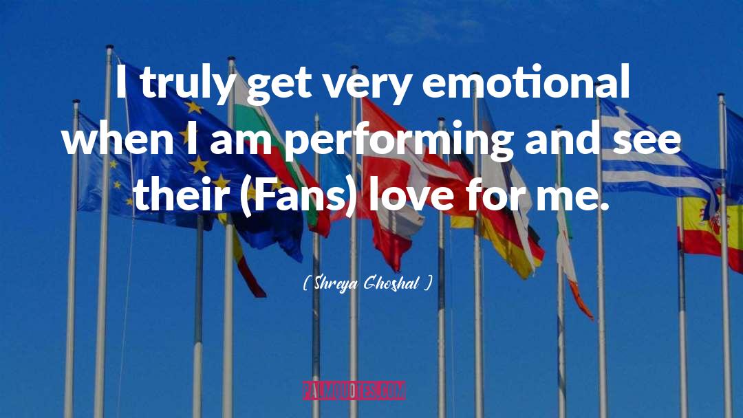 Shreya Ghoshal Quotes: I truly get very emotional