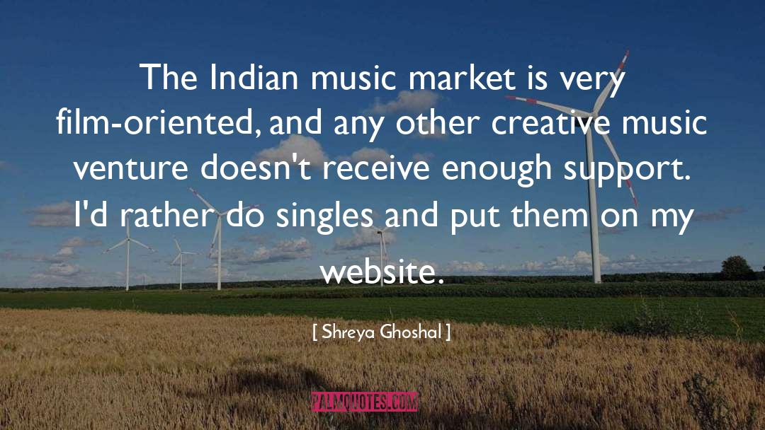 Shreya Ghoshal Quotes: The Indian music market is