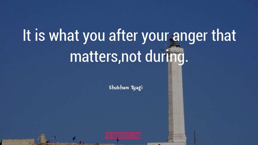 Shubham Tyagi Quotes: It is what you after