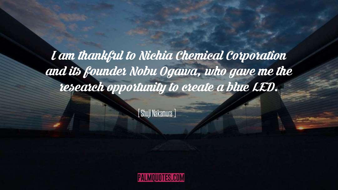 Shuji Nakamura Quotes: I am thankful to Nichia