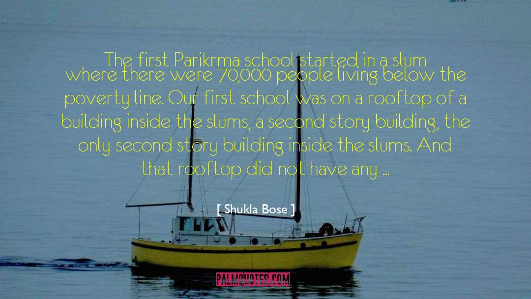 Shukla Bose Quotes: The first Parikrma school started