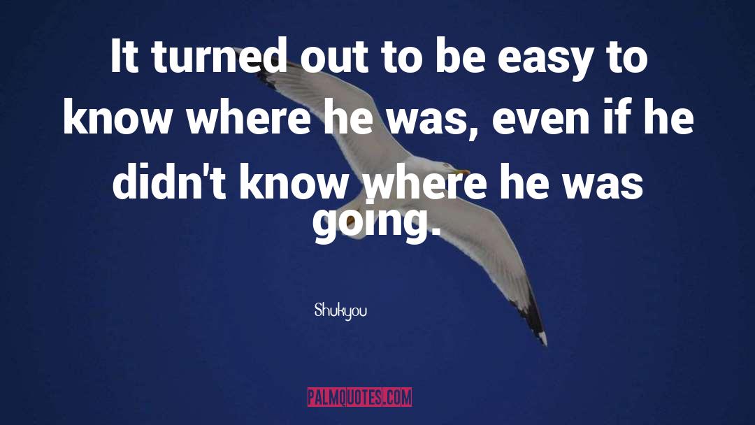 Shukyou Quotes: It turned out to be