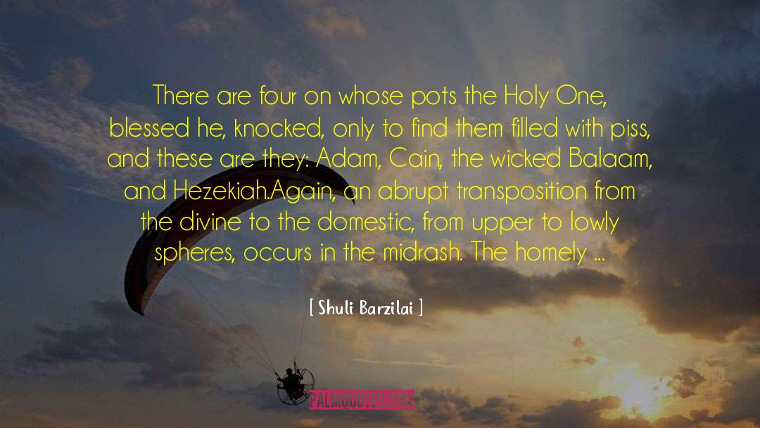 Shuli Barzilai Quotes: There are four on whose