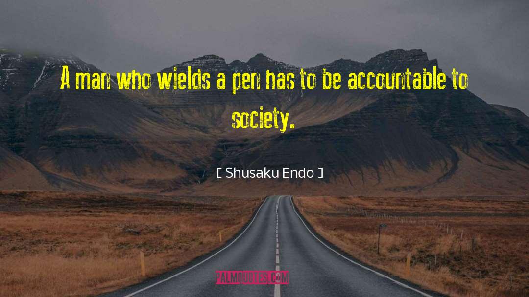 Shusaku Endo Quotes: A man who wields a