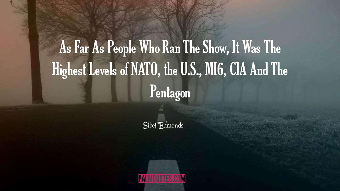 Sibel Edmonds Quotes: As Far As People Who