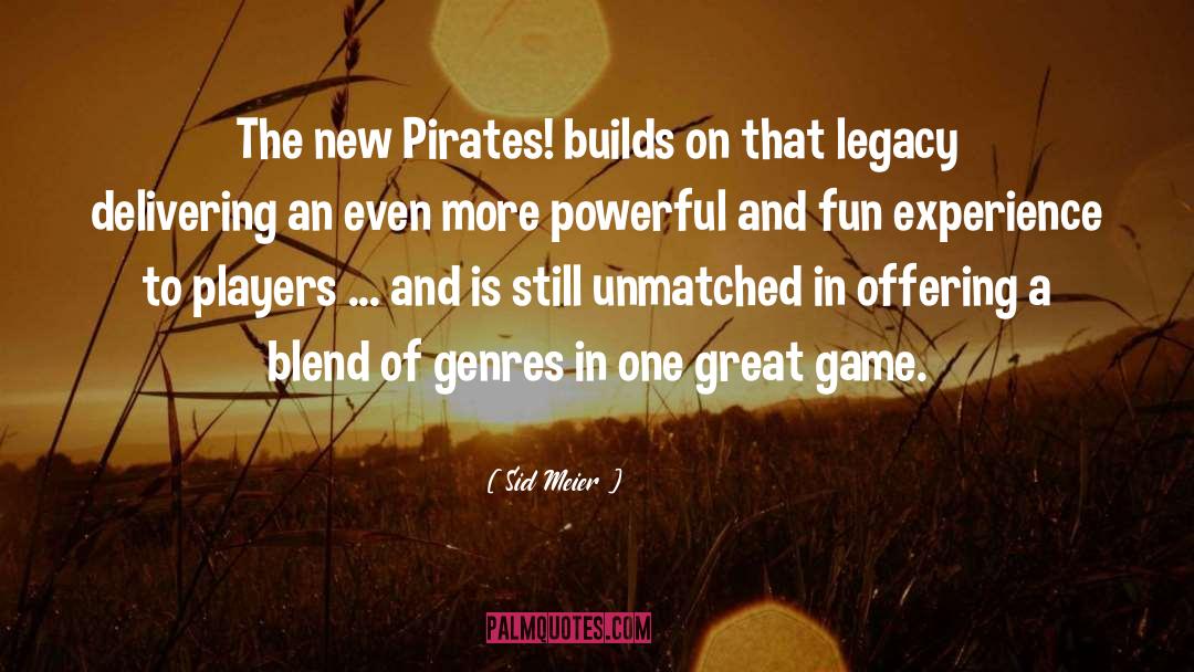 Sid Meier Quotes: The new Pirates! builds on