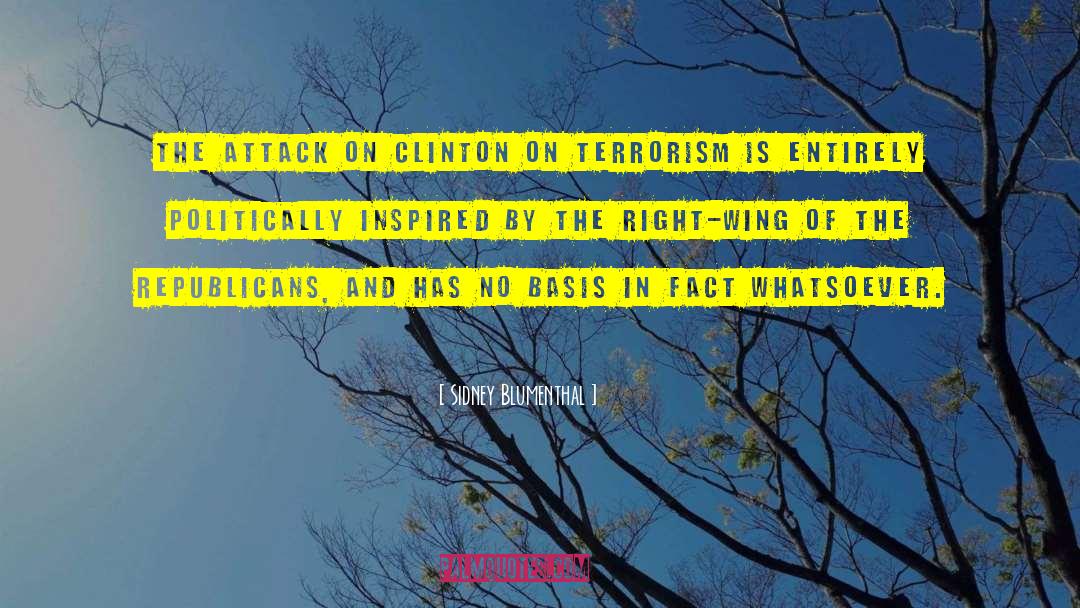 Sidney Blumenthal Quotes: The attack on Clinton on