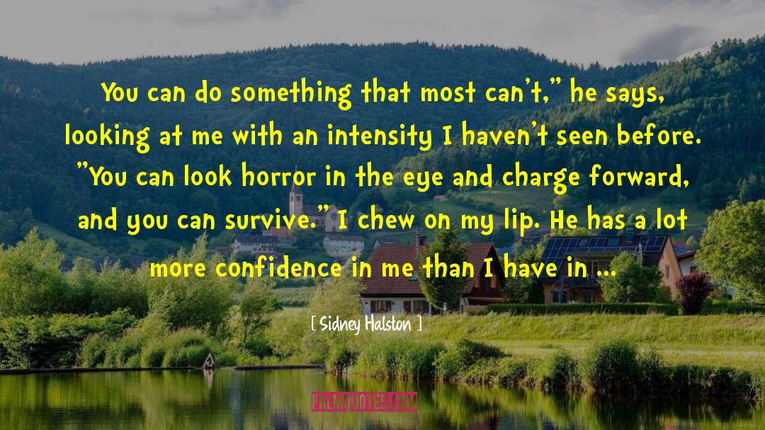 Sidney Halston Quotes: You can do something that