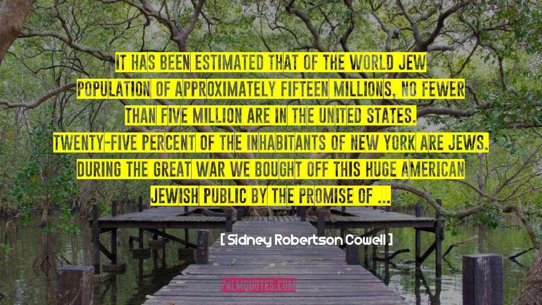 Sidney Robertson Cowell Quotes: It has been estimated that