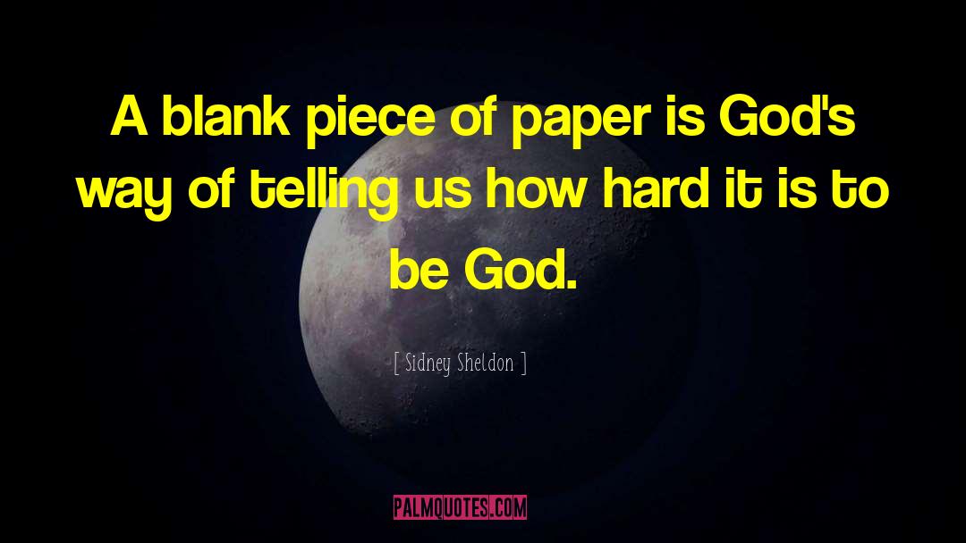 Sidney Sheldon Quotes: A blank piece of paper