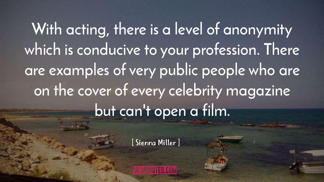 Sienna Miller Quotes: With acting, there is a