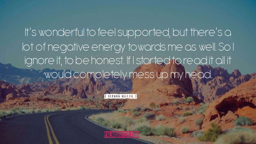 Sienna Miller Quotes: It's wonderful to feel supported,