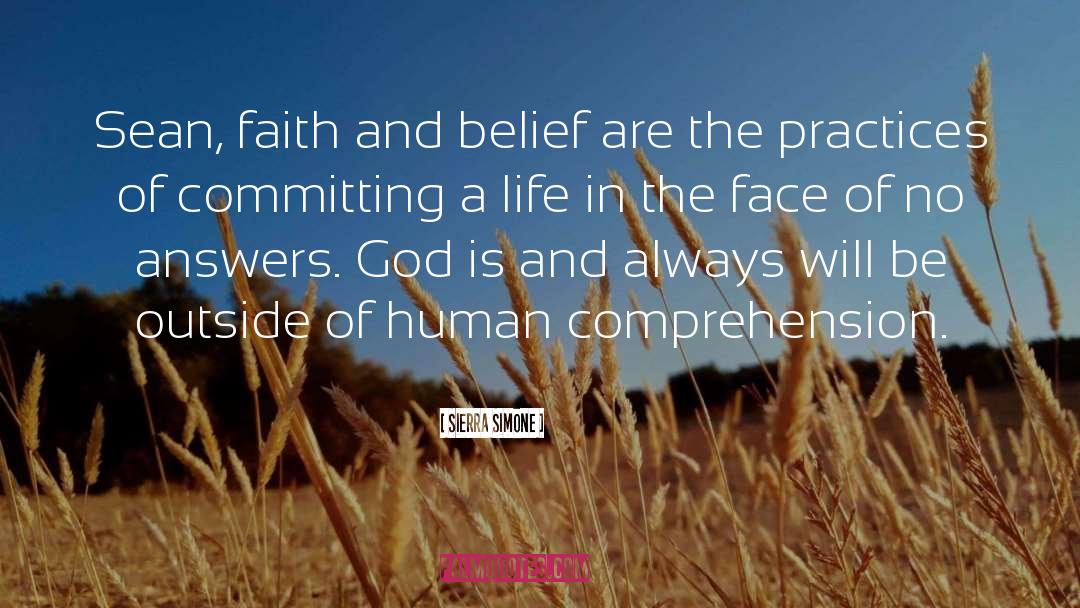 Sierra Simone Quotes: Sean, faith and belief are