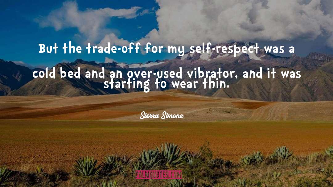 Sierra Simone Quotes: But the trade-off for my