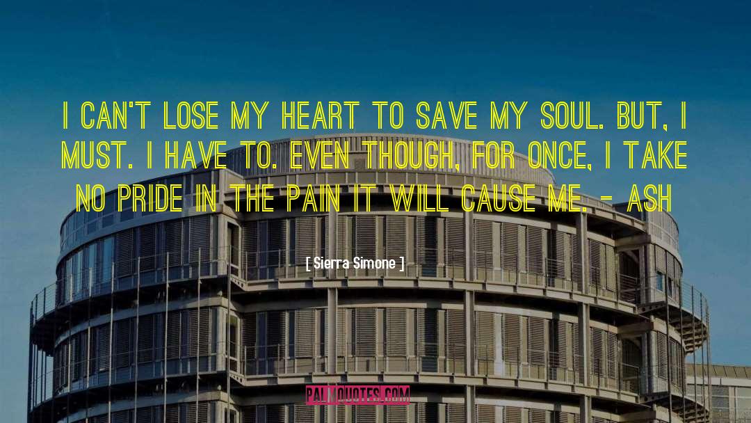 Sierra Simone Quotes: I can't lose my heart