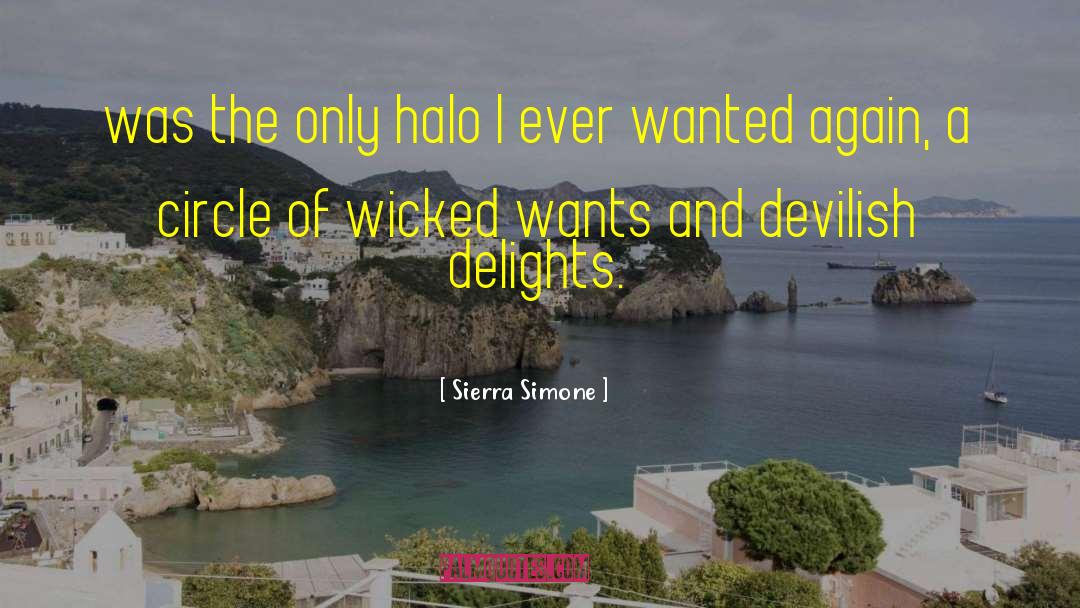 Sierra Simone Quotes: was the only halo I
