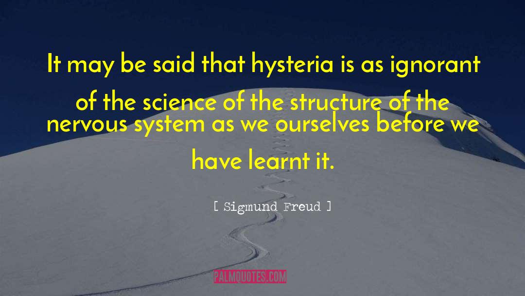 Sigmund Freud Quotes: It may be said that