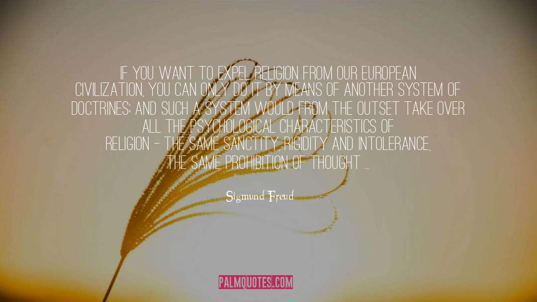 Sigmund Freud Quotes: If you want to expel
