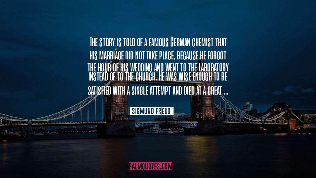 Sigmund Freud Quotes: The story is told of