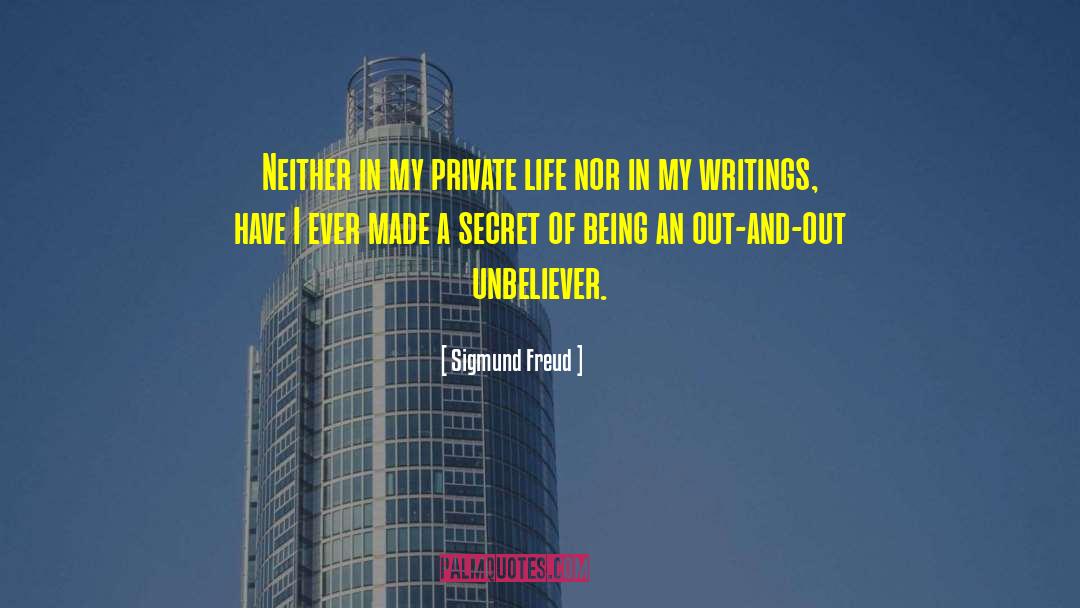 Sigmund Freud Quotes: Neither in my private life