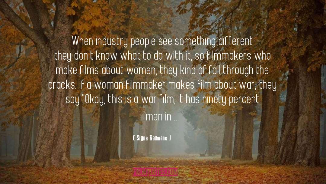 Signe Baumane Quotes: When industry people see something