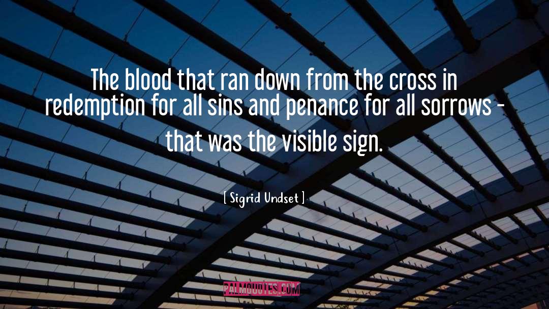 Sigrid Undset Quotes: The blood that ran down