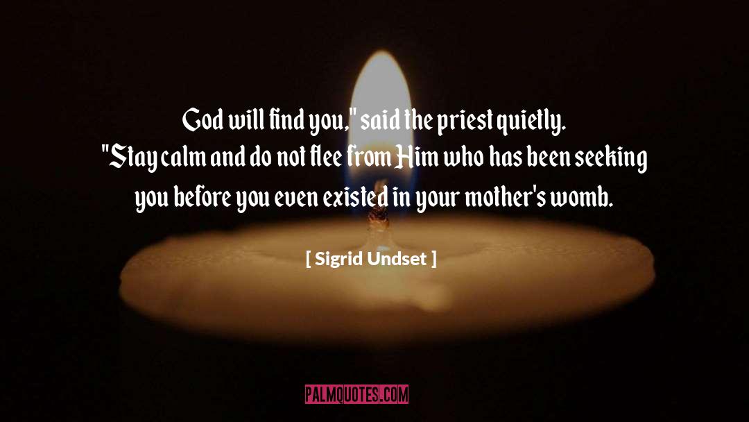 Sigrid Undset Quotes: God will find you,