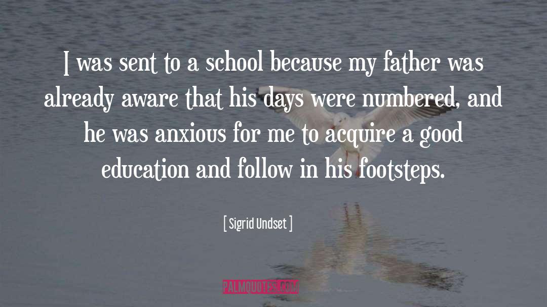 Sigrid Undset Quotes: I was sent to a