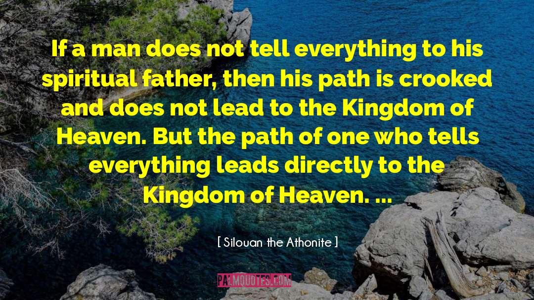 Silouan The Athonite Quotes: If a man does not