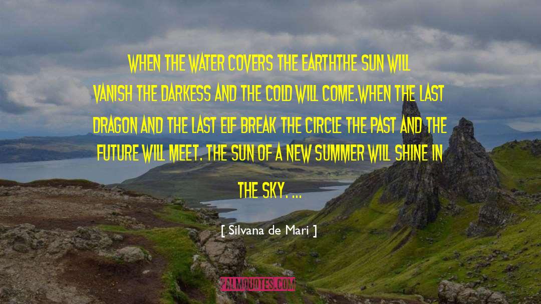 Silvana De Mari Quotes: When the water covers the