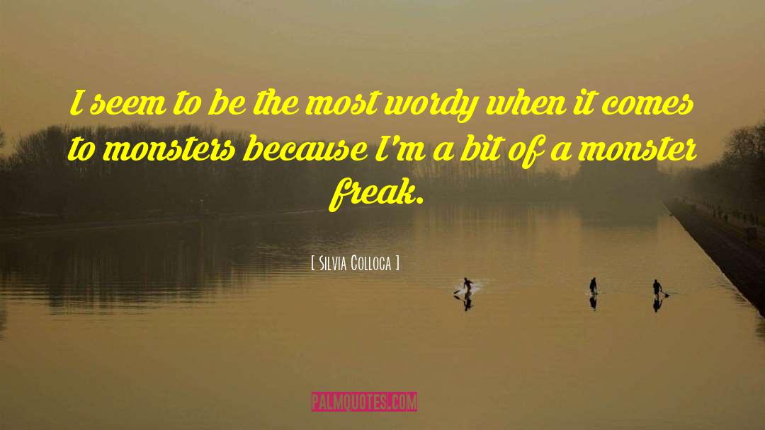 Silvia Colloca Quotes: I seem to be the