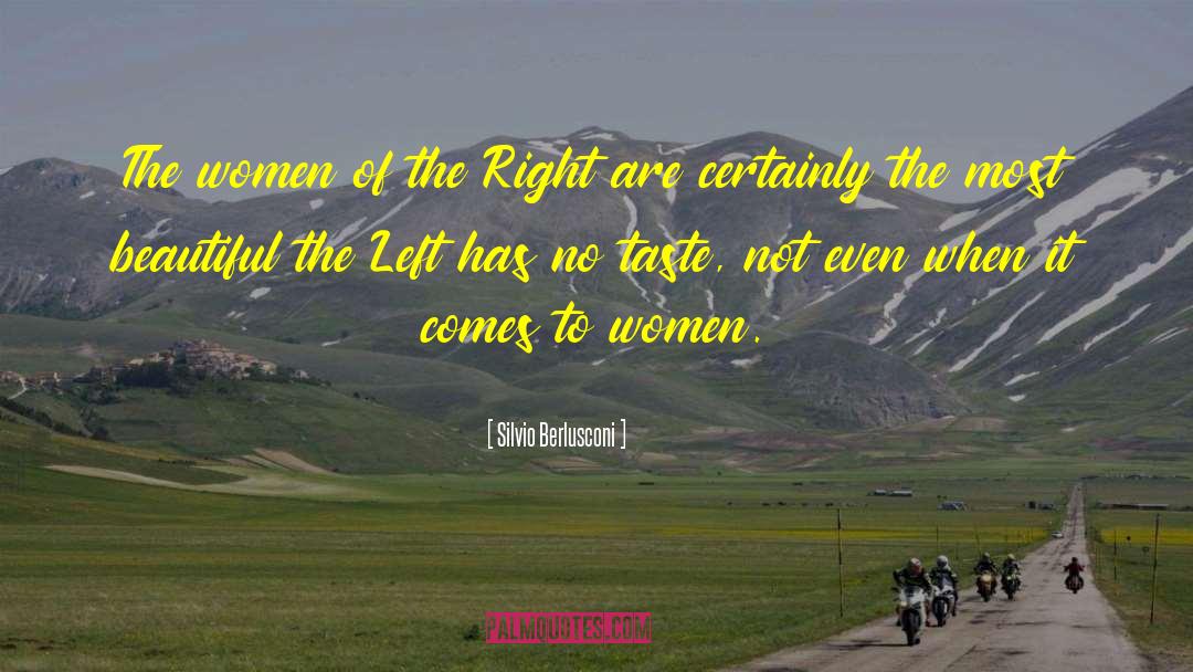 Silvio Berlusconi Quotes: The women of the Right