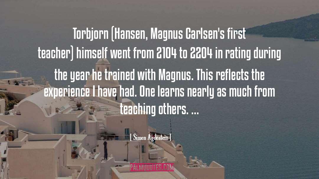 Simen Agdestein Quotes: Torbjorn (Hansen, Magnus Carlsen's first