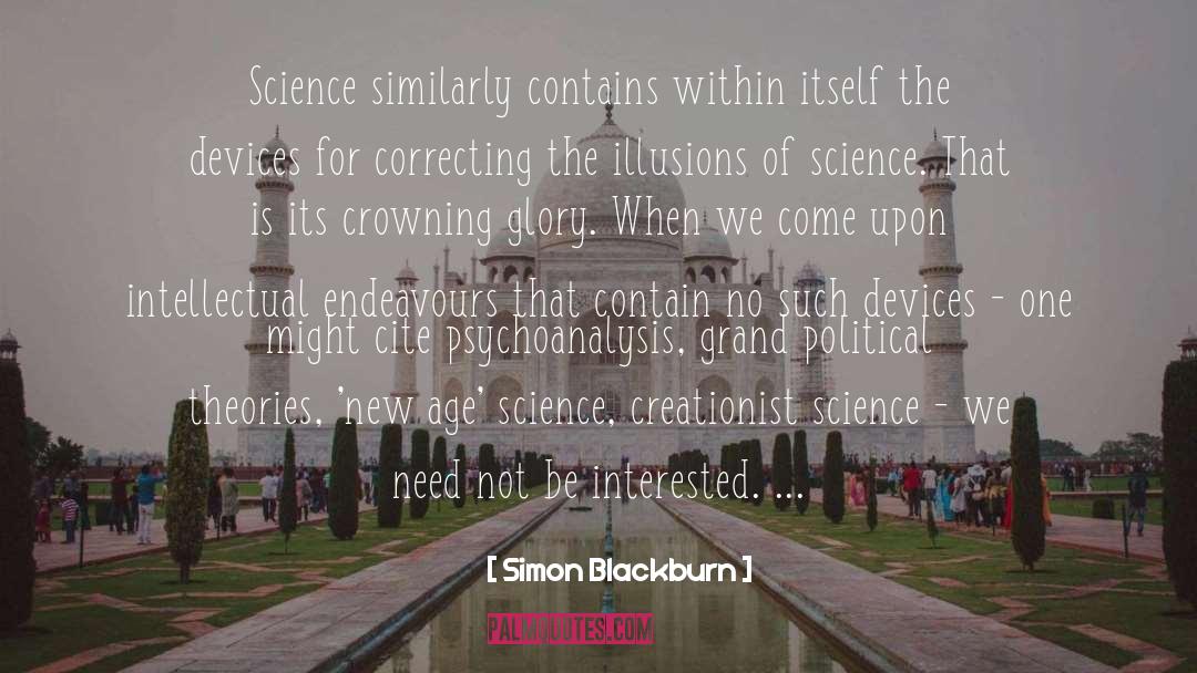 Simon Blackburn Quotes: Science similarly contains within itself