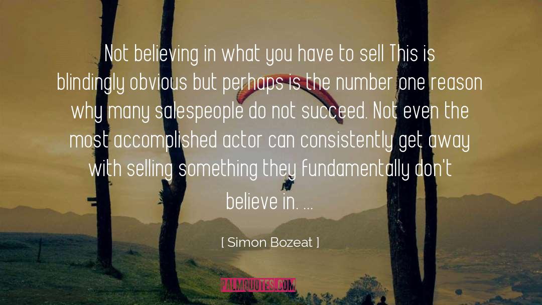 Simon Bozeat Quotes: Not believing in what you