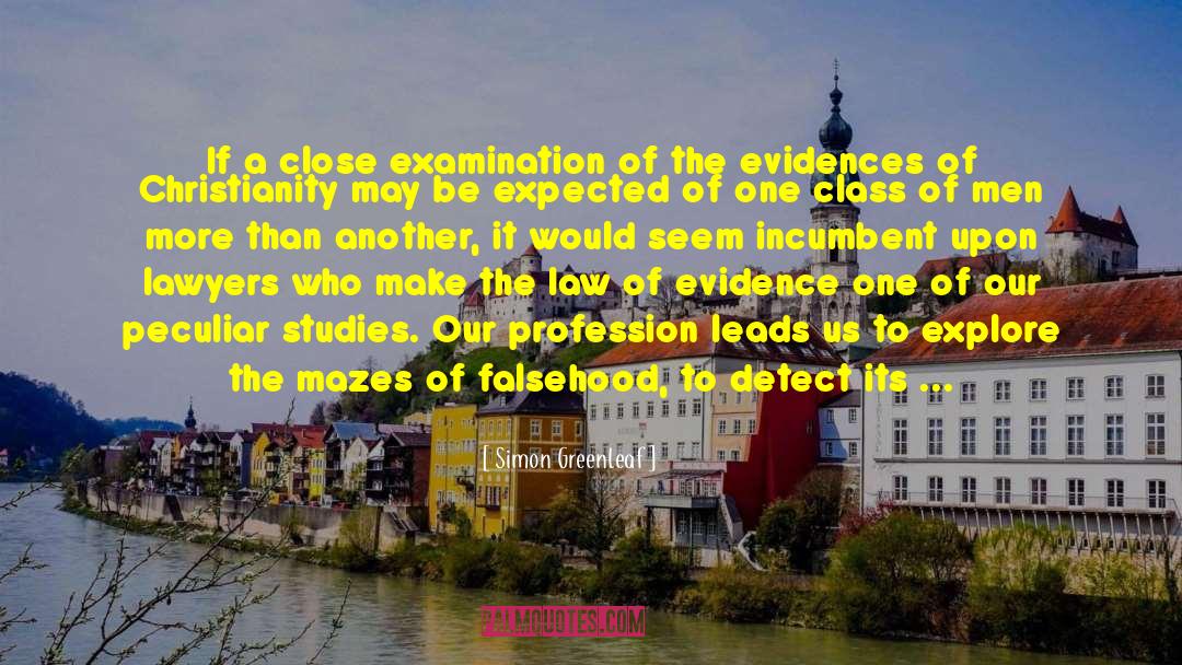 Simon Greenleaf Quotes: If a close examination of