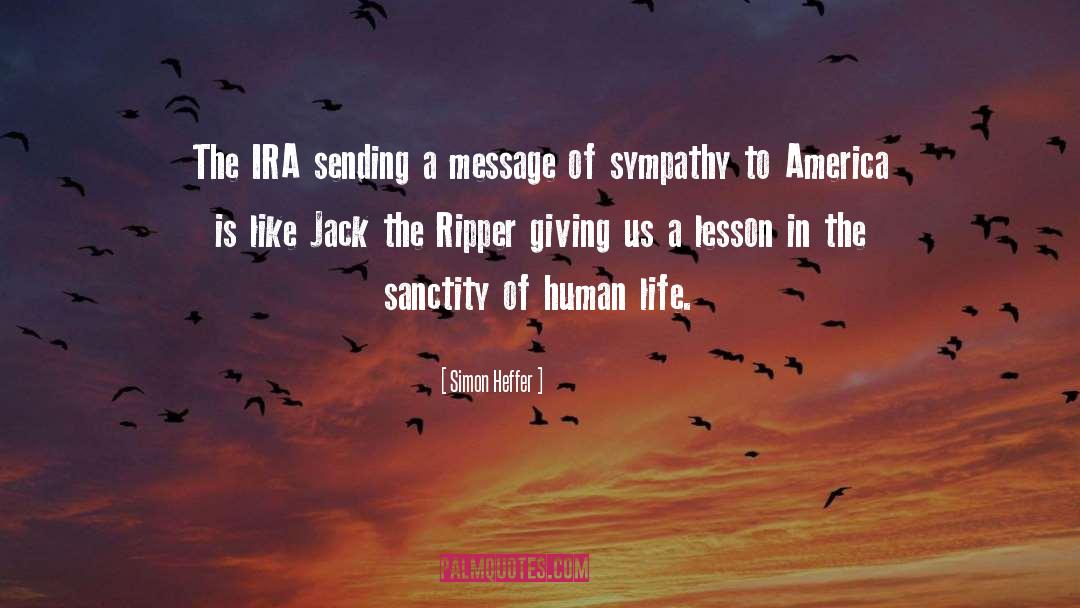 Simon Heffer Quotes: The IRA sending a message