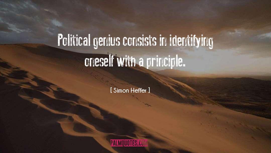 Simon Heffer Quotes: Political genius consists in identifying