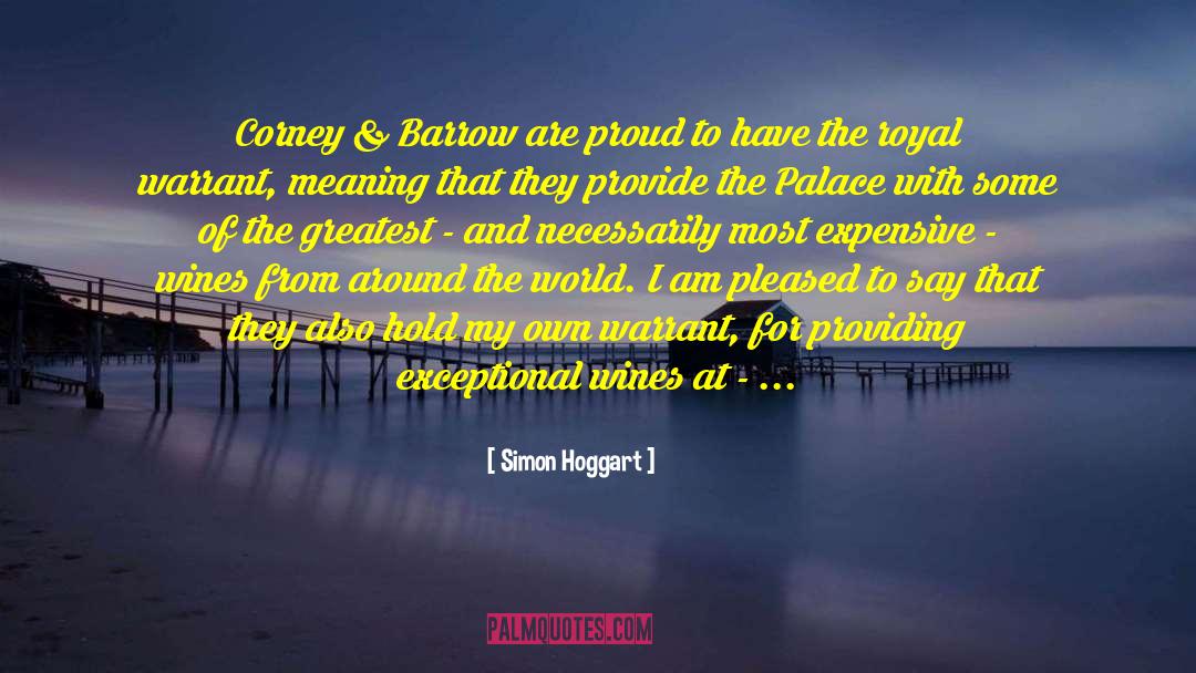 Simon Hoggart Quotes: Corney & Barrow are proud