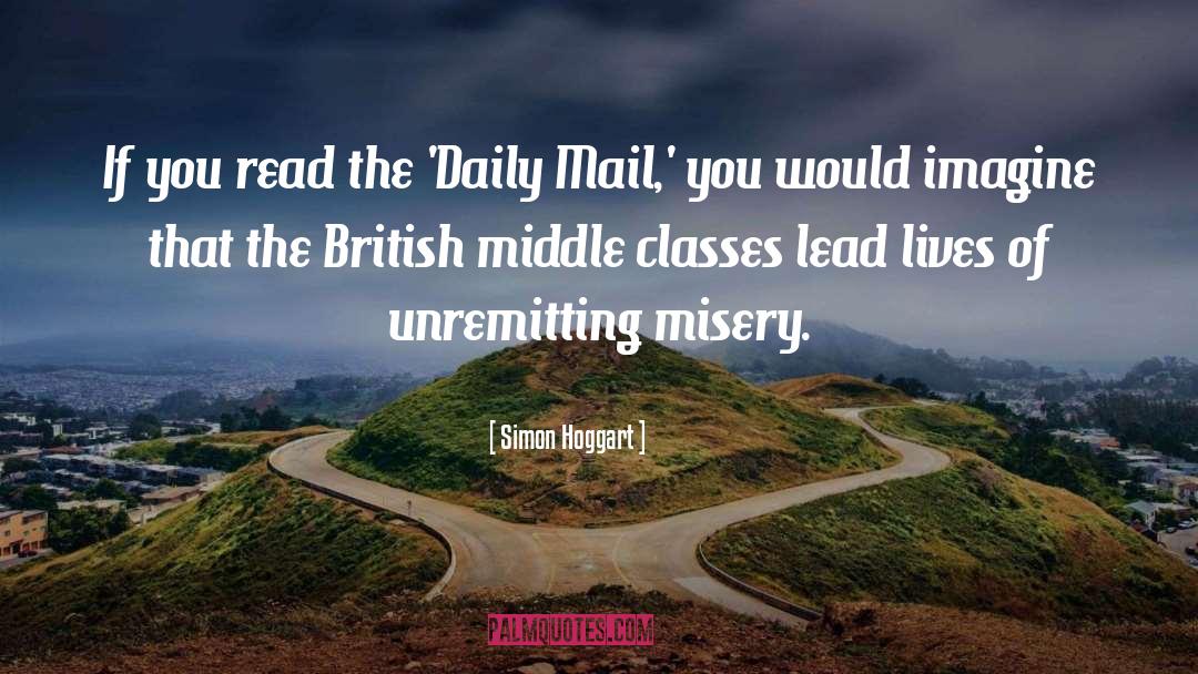 Simon Hoggart Quotes: If you read the 'Daily