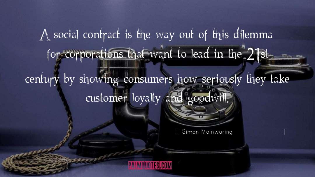 Simon Mainwaring Quotes: A social contract is the