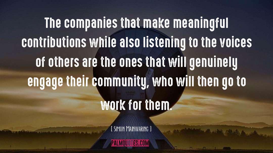 Simon Mainwaring Quotes: The companies that make meaningful