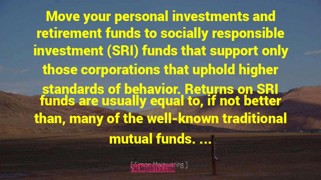 Simon Mainwaring Quotes: Move your personal investments and