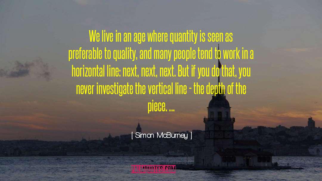 Simon McBurney Quotes: We live in an age